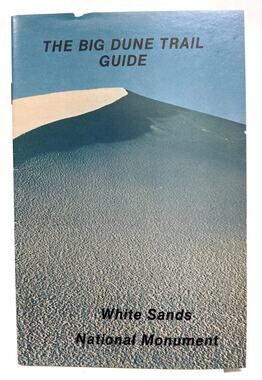 Booklet - The Big Dune Trail Guide White Sands National Monument Nature Pamphlet